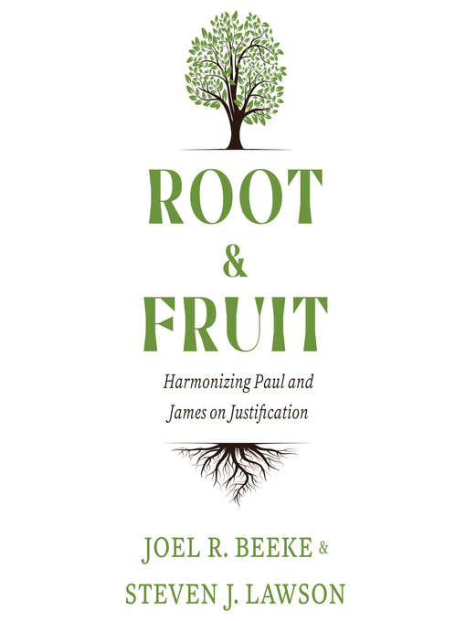 Title details for Root & Fruit by Joel R. Beeke - Available